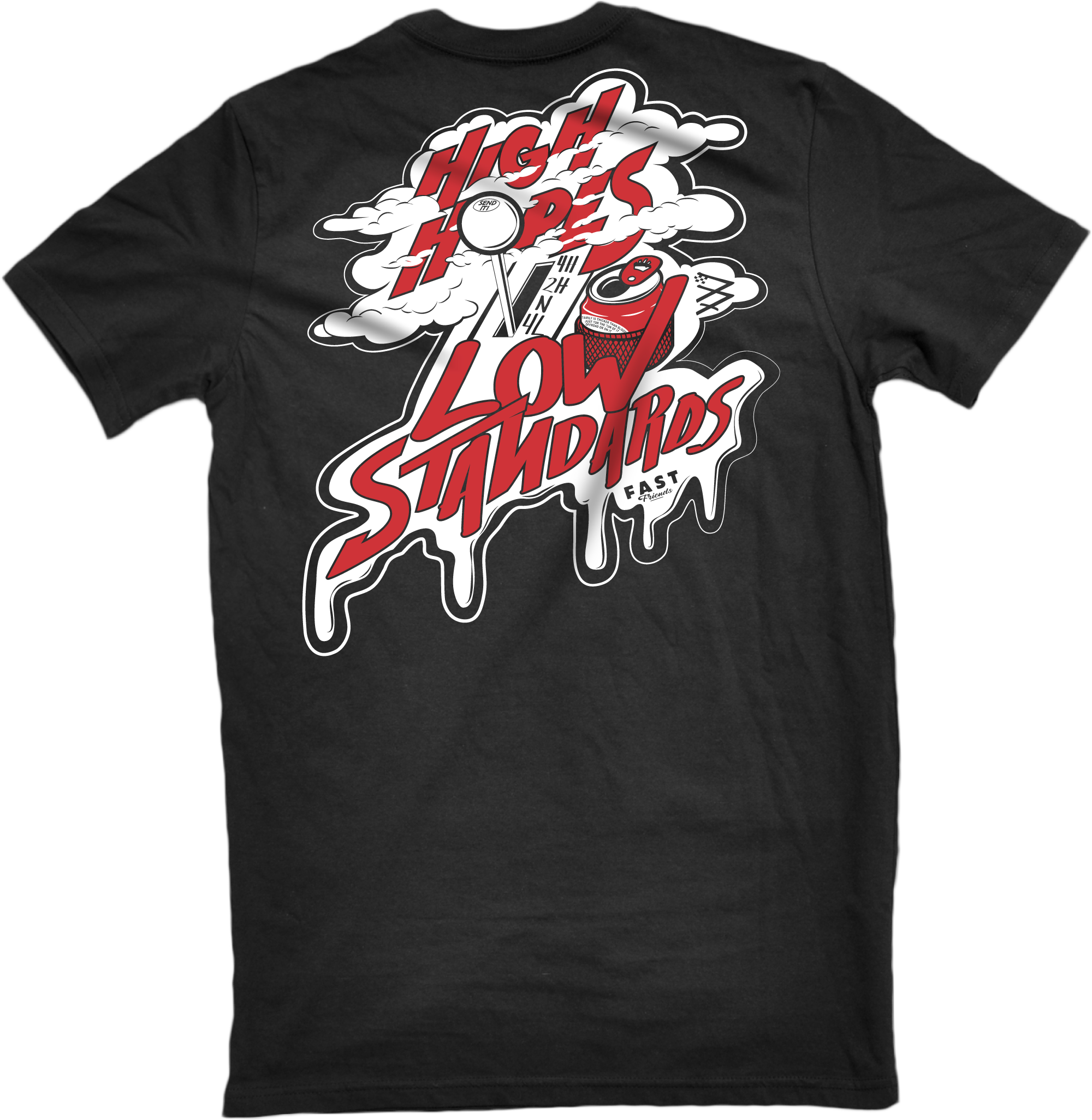 A black T-shirt with text 'HIGH HOPES' and 'LOW STANDARDS' in stylized lettering predominantly in red.